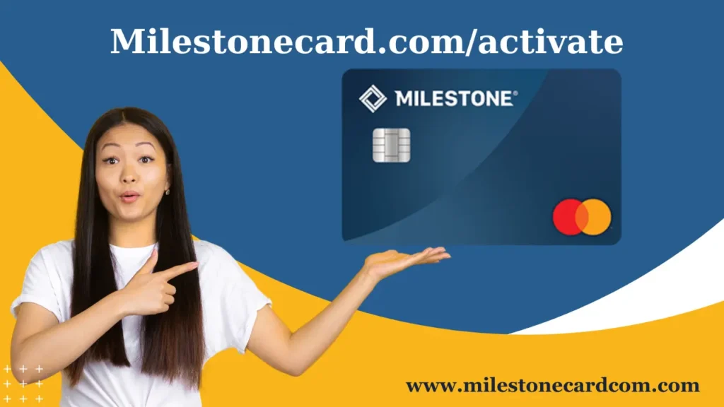 mymilestonecard/activate